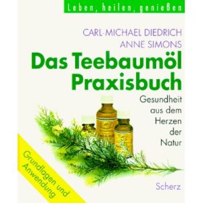 Das Teebaumöl-Praxisbuch