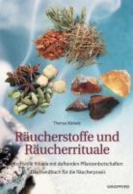 Raeucherstoffe und Raeucherrituale